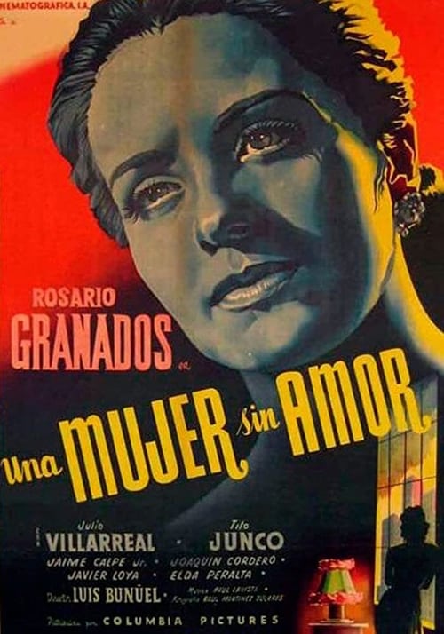 A Woman Without Love (Una mujer sin amor) (1952)