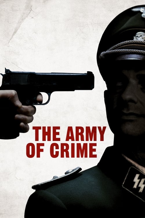 Army of Crime (L'Armée du crime) (2009)