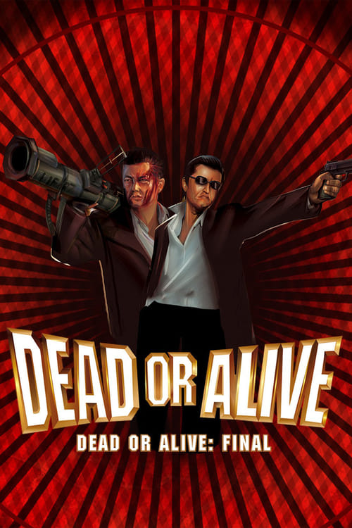 Dead or Alive: Final (DEAD OR ALIVE FINAL) (2002)