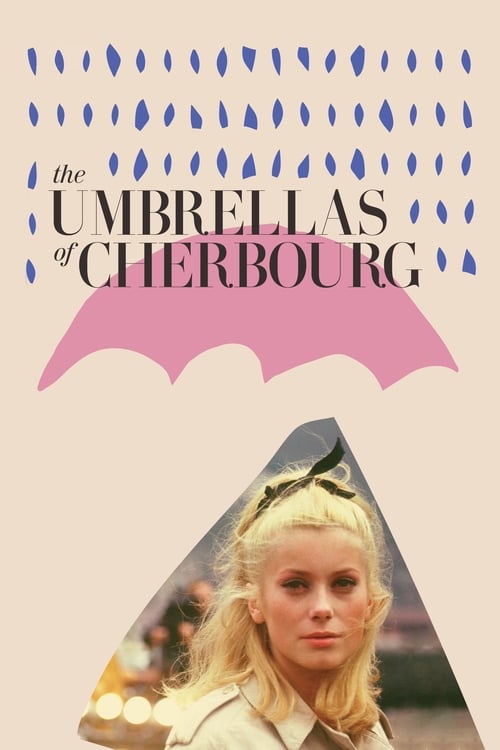 The Umbrellas of Cherbourg (Les Parapluies de Cherbourg) (1964)