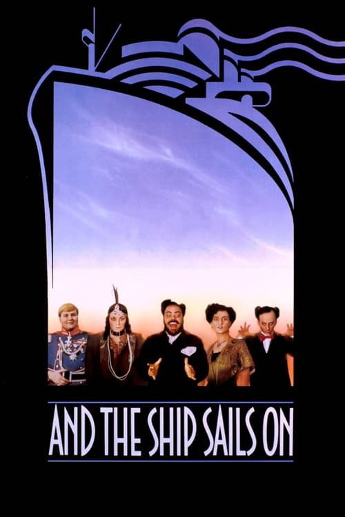 And the Ship Sails On (E la nave va) (1983)