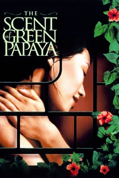 The Scent of Green Papaya (Mùi đu đủ xanh) (1993)