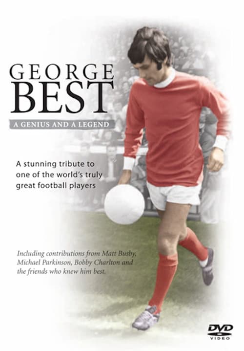 George Best Genius and Legend (2007)