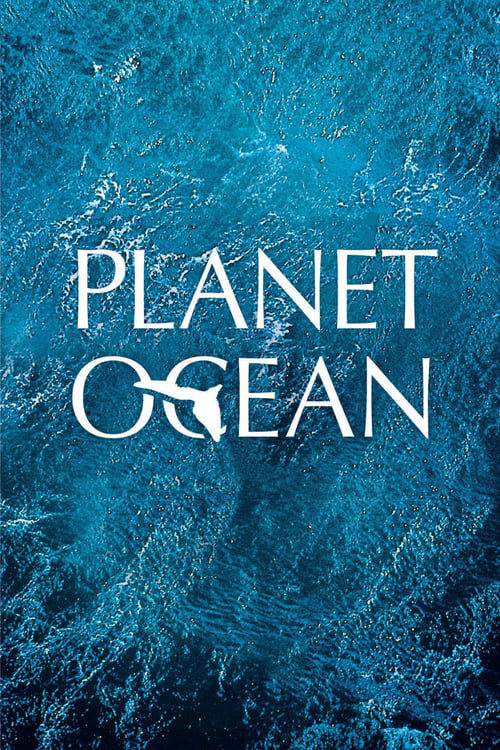 Planet Ocean (Planète Océan) (2012)