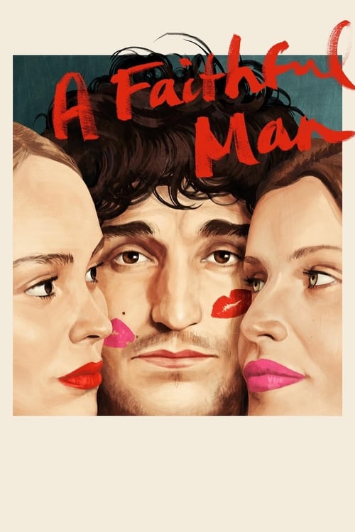 A Faithful Man (L'Homme fidèle) (2018)