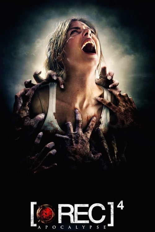 [REC]⁴ Apocalypse ([REC] 4: Apocalipsis) (2014)