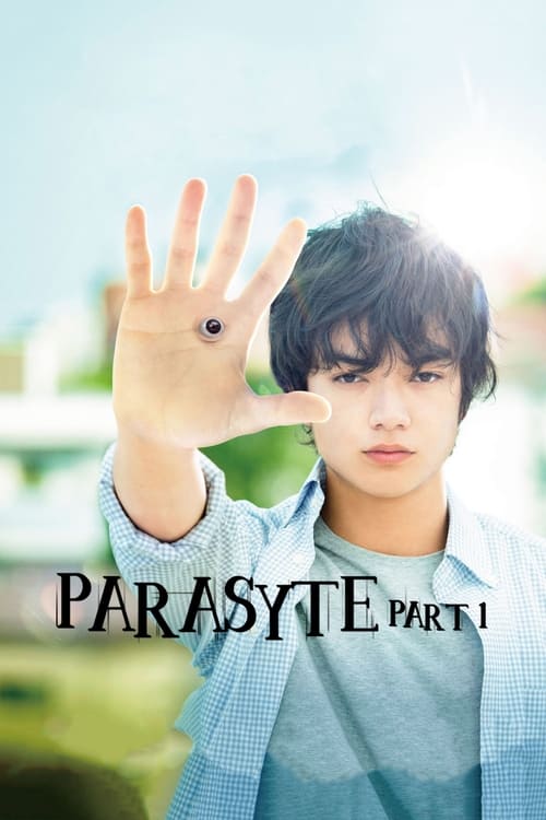 Parasyte: Part 1 (寄生獣) (2014)