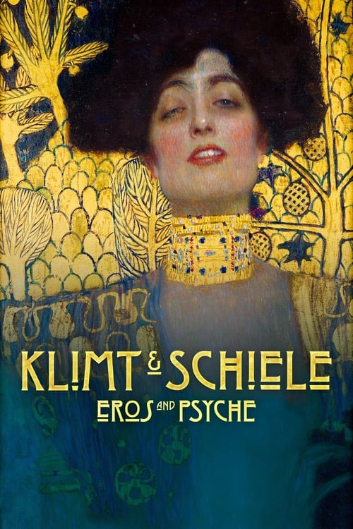Klimt & Schiele: Eros and Psyche (Klimt & Schiele: Eros e Psiche) (2018)