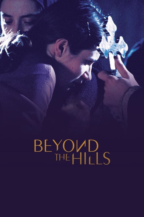 Beyond the Hills (După dealuri) (2012)