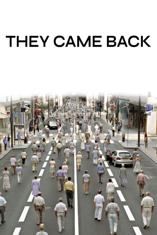 They Came Back (Les Revenants) (2004)