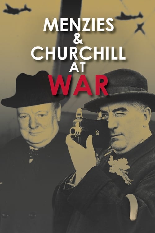 Menzies and Churchill at War (2008)