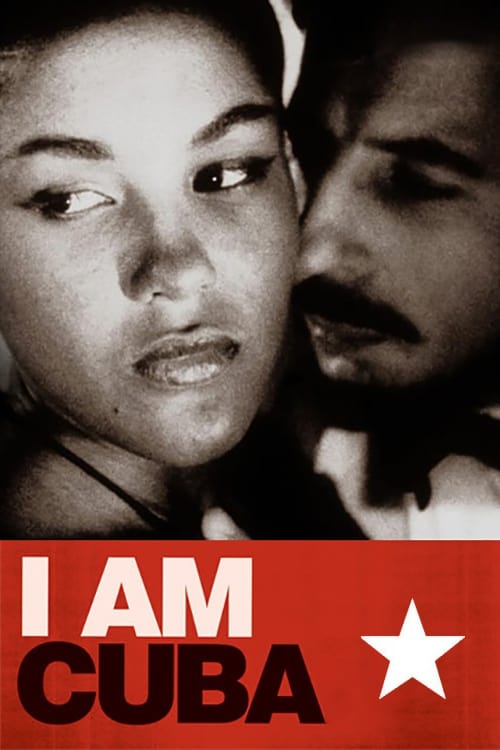 I Am Cuba (Soy Cuba) (1964)