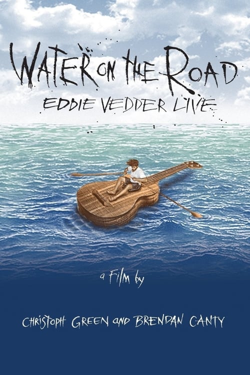 Eddie Vedder - Water On The Road (2008)