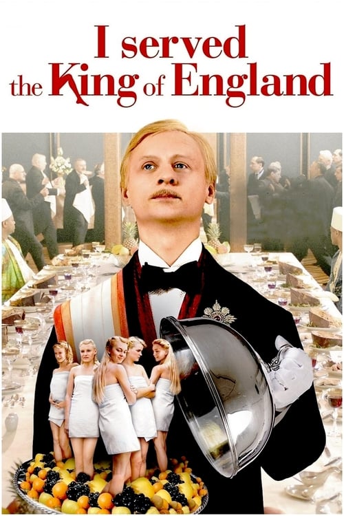 I Served the King of England (Obsluhoval jsem anglického krále) (2007)