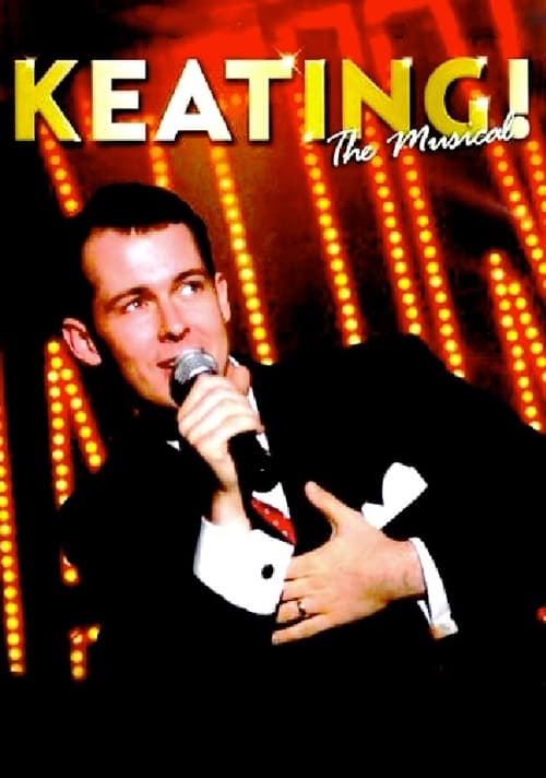 Keating! The Musical (2008)