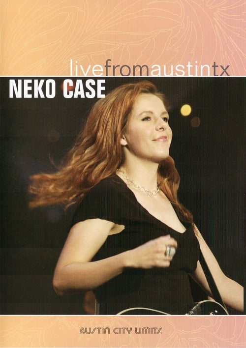 Neko Case: Live from Austin, TX (2003)