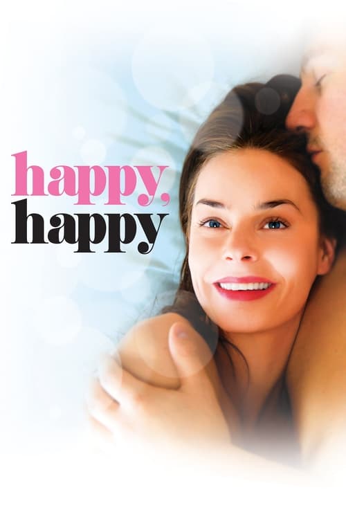 Happy, Happy (Sykt lykkelig) (2010)