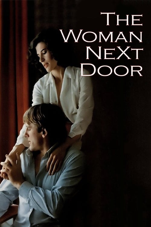 The Woman Next Door (La Femme d'à côté) (1981)