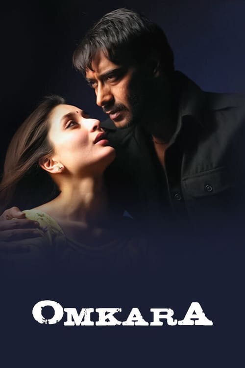 Omkara (ओमकारा) (2006)