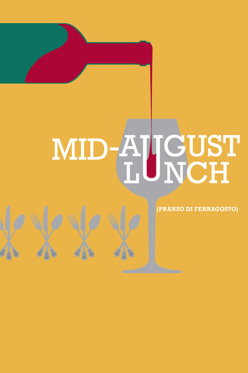 Mid-August Lunch (Pranzo di ferragosto) (2008)