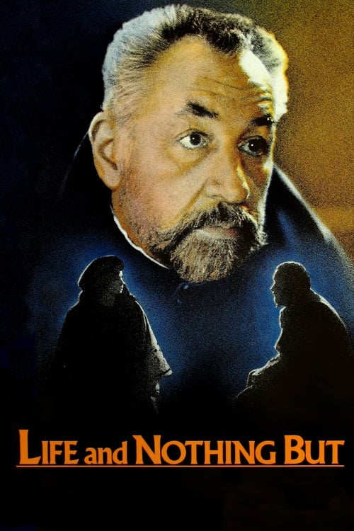 Life and Nothing But (La vie et rien d'autre) (1989)