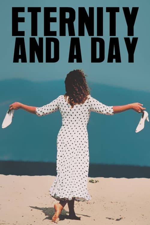 Eternity and a Day (Μια αιωνιότητα και μια μέρα) (1998)