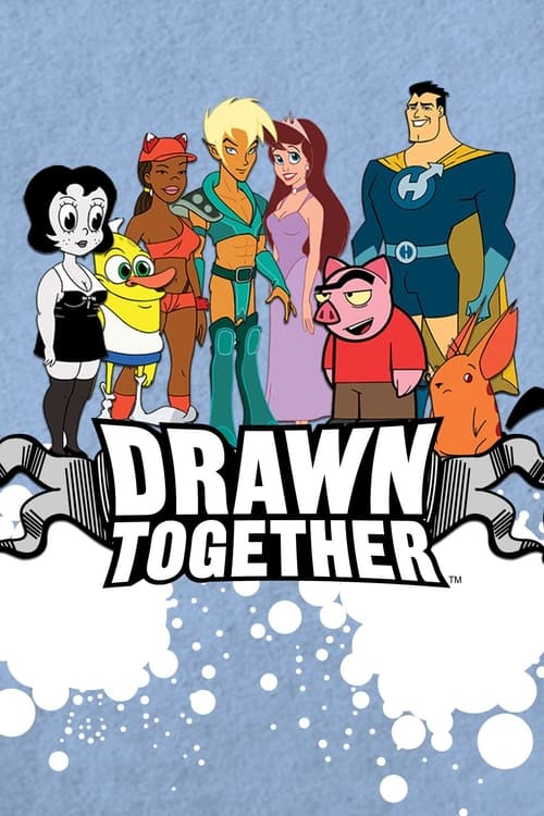 Drawn Together (2004)