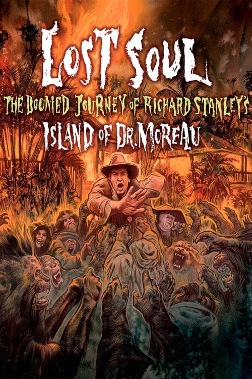 Lost Soul: The Doomed Journey of Richard Stanley's “Island of Dr. Moreau” (2014)