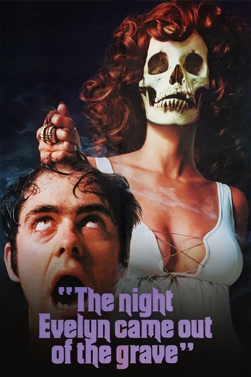 The Night Evelyn Came Out of the Grave (La notte che Evelyn uscì dalla tomba) (1971)
