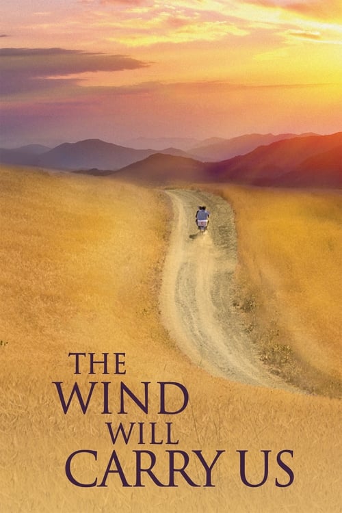 The Wind Will Carry Us (باد ما را خواهد برد) (1999)