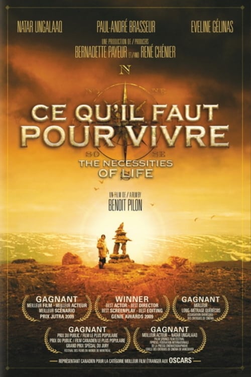 The Necessities of Life (Ce qu'il faut pour vivre) (2008)