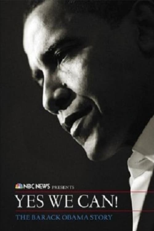 Yes We Can! - The Barack Obama Story (2009)