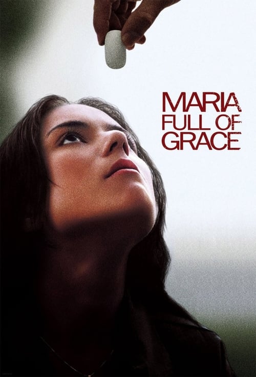 Maria Full of Grace (María, llena eres de gracia) (2004)