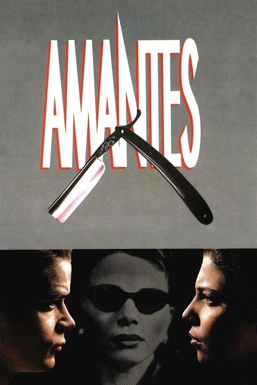 Lovers: A True Story (Amantes) (1991)