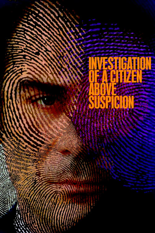 Investigation of a Citizen Above Suspicion (Indagine su un cittadino al di sopra di ogni sospetto) (1970)