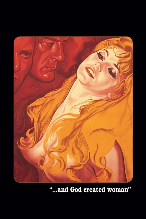 ...And God Created Woman (Et Dieu… créa la femme) (1956)