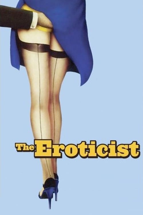 The Eroticist (Nonostante le apparenze... e purchè la nazione non lo sappia... all'onorevole piacciono le donne) (1972)