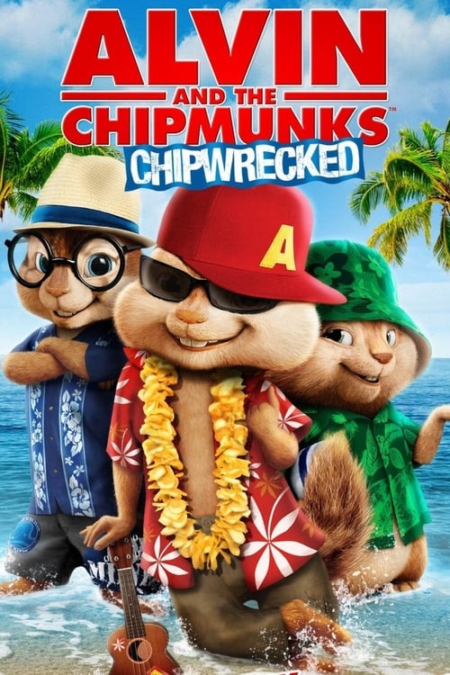 Alvin and the Chipmunks: Chipwrecked (2011)