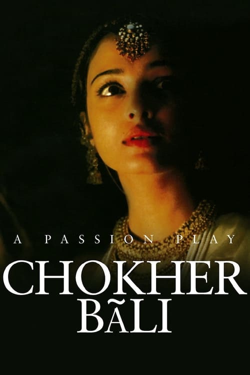 Chokher Bali (চোখের বালি) (2003)