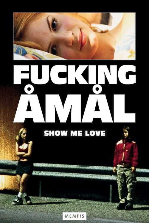 Show Me Love (Fucking Åmål) (1998)