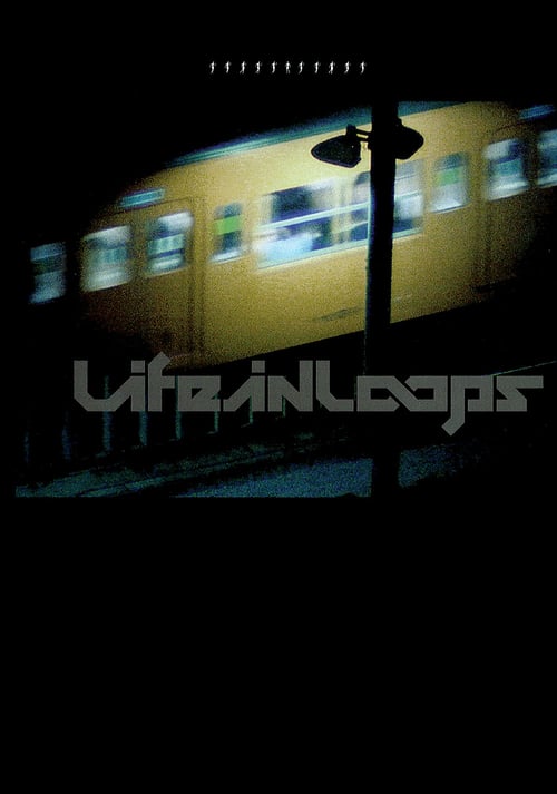 Life in Loops (A Megacities RMX) (2006)