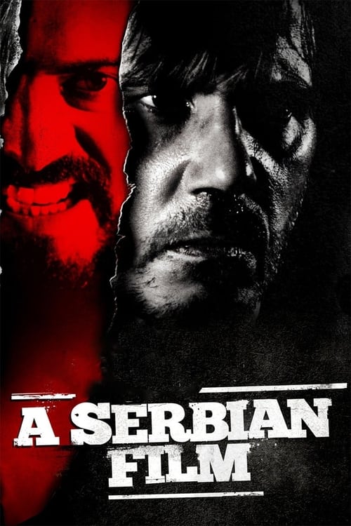 A Serbian Film (Srpski film) (2010)