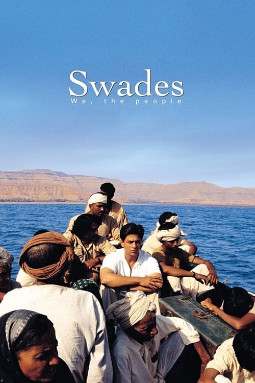 Swades (स्वदेस) (2004)