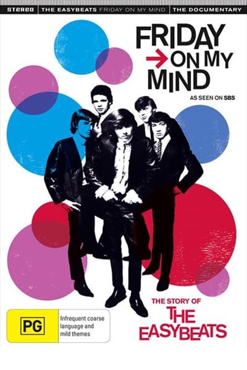 Friday on My Mind: The Story of the Easybeats (2009)