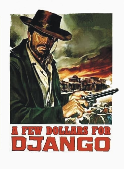 A Few Dollars for Django (Pochi dollari per Django) (1966)