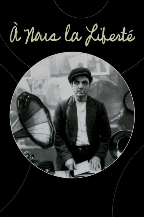 À Nous la Liberté (À nous la liberté) (1931)