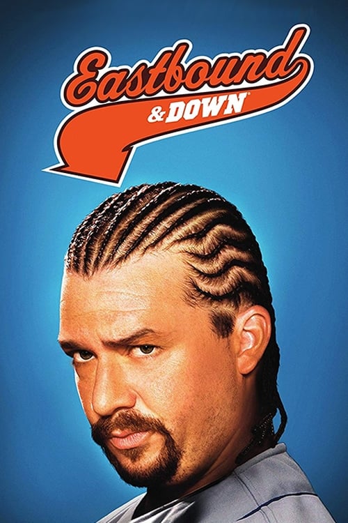 Eastbound & Down (2009)