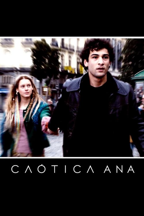 Chaotic Ana (Caótica Ana) (2007)
